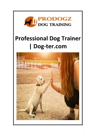 Professional Dog Trainer  Dog-ter.com