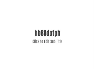 hb88dotph click to edit sub title