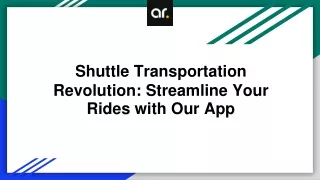 Shuttle Transportation Service App