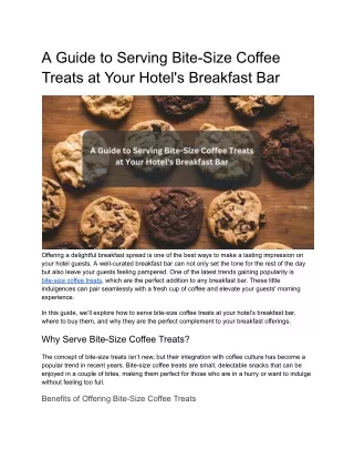A Guide to Serving Bite-Size Coffee Treats at Your Hotel's Breakfast Bar