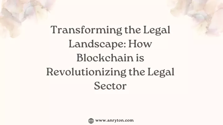 transforming the legal landscape how blockchain