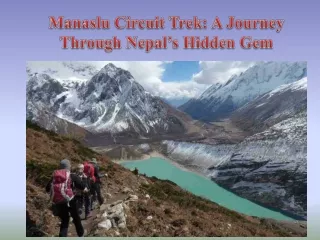 Manaslu Circuit Trek A Journey Through Nepal’s Hidden Gem