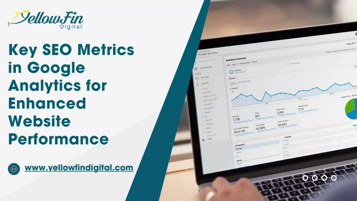 key seo metrics in google analytics for enhanced