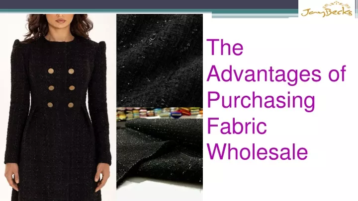 the advantages of purchasing fabric wholesale