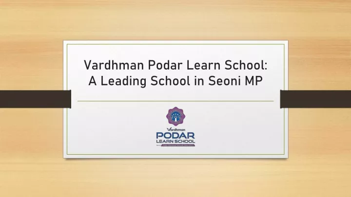 vardhman podar learn school a leading school in seoni mp