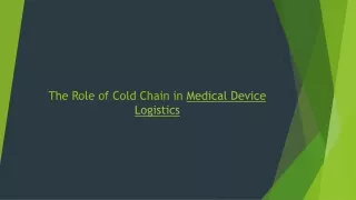 The Role of Cold Chain in Medical Device Logistics_