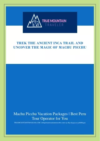 Trek the Ancient Inca Trail and Uncover the Magic of Machu Picchu