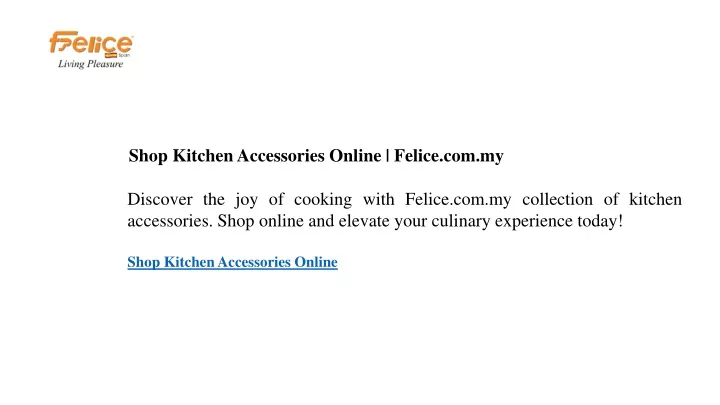 shop kitchen accessories online felice com my