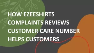 How Ezeeshirts Complaints Reviews Customer Care Number Helps Customers
