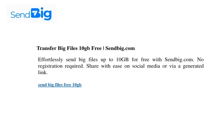 transfer big files 10gb free sendbig com