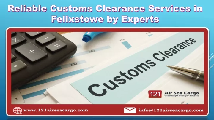 reliable customs clearance services in felixstowe