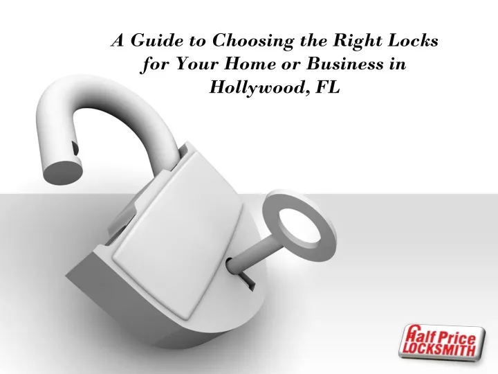 a guide to choosing the right locks for your home or business in hollywood fl