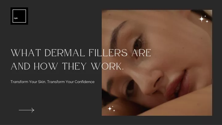 what dermal fillers are and how they work