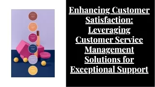 enhancing customer satisfaction leveraging