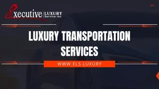 Luxury Transportation Services - ELS