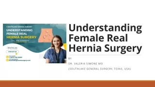 Understanding Female Real Hernia Surgery