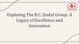 Exploring The B.C. Jindal Group