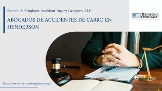 Abogados De Accidentes De Carro En Henderson | Benson & Bingham Accident Injury