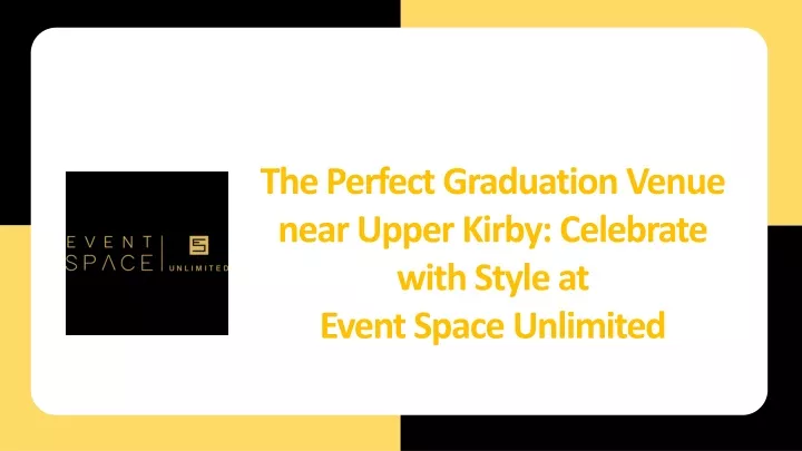 the perfect graduation venue near upper kirby