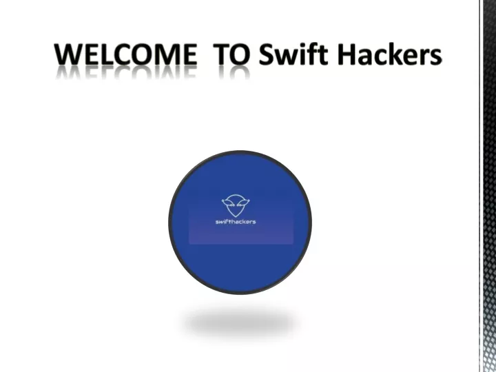 welcome to swift hackers