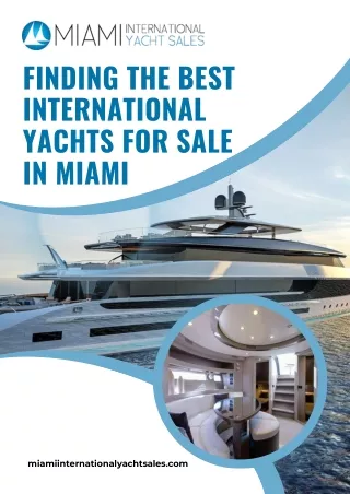 Finding the Best International Yachts for Sale in Miami