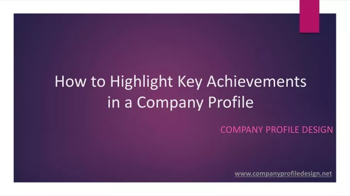 how to highlight key achievements in a company profile