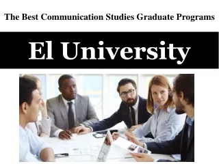 The Best Communication Studies Graduate Programs