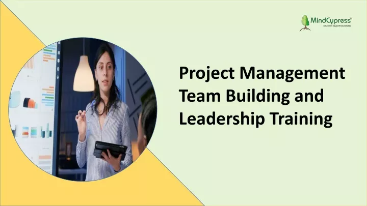 project management team building and leadership