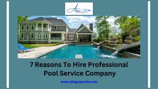7 Reasons To Hire Professional Pool Service Company