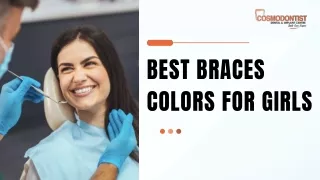 Best Braces Colors Girls