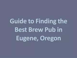 Best Brew Pubs in Eugene for Local Craft Beer