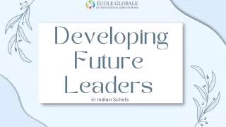 The Role of Indian Schools in Developing Future Leaders