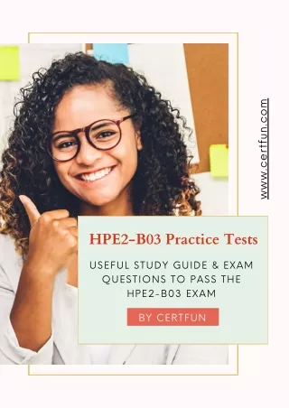 Useful Study Guide & Exam Questions to Pass the HPE2-B03 Exam