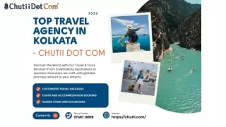 Best Travel Agency in Kolkata for Foreign Tours - Chutii Dot Com