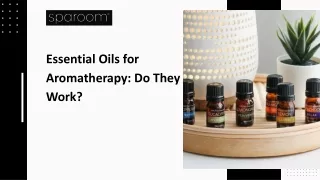 Essential Oils for Aromatherapy Do They Work