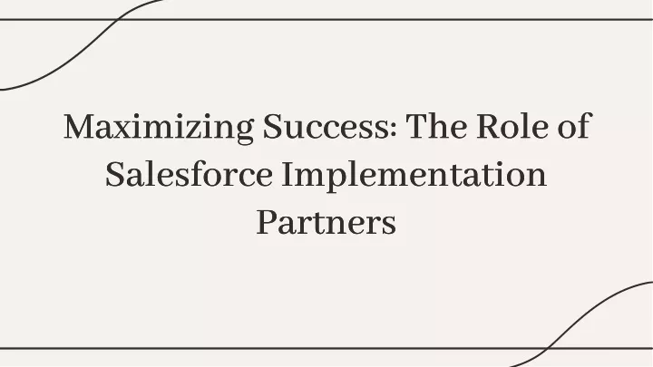 maximizing success the role of salesforce