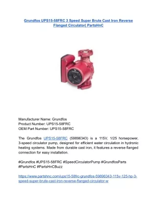 Grundfos UPS15-58FRC 3 Speed Super Brute Cast Iron Reverse Flanged Circulator_ PartsHnC