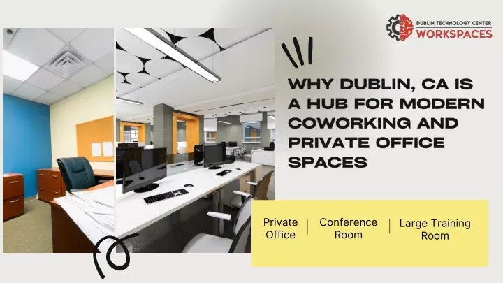 why dublin ca is a hub for modern coworking