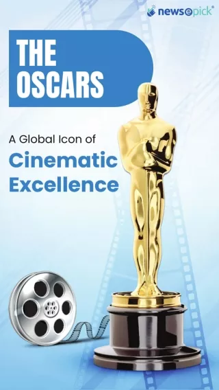 The Oscars-A Global Icon of Cinematic Excellence.