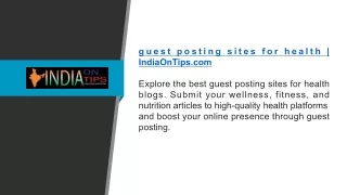 guest posting sites for health | IndiaOnTips.com