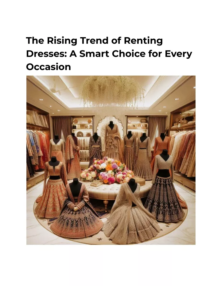 the rising trend of renting dresses a smart