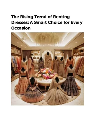 The Rising Trend of Renting Dresses_ A Smart Choice for Every Occasion