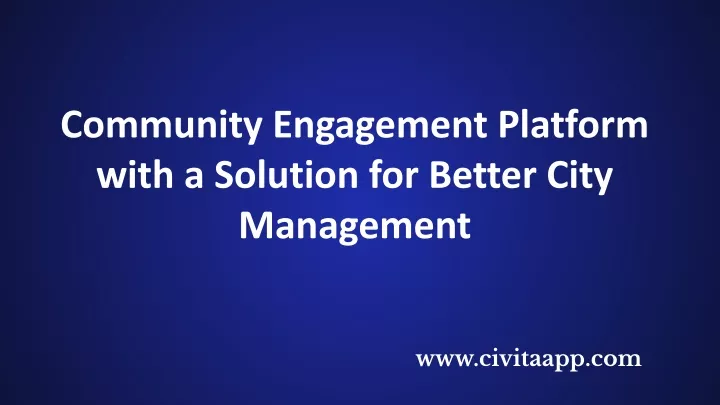 community engagement platform with a solution