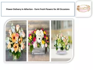 Reliable Flower Delivery in Atherton – Fresh, Beautiful Bouquets for Every Occasion