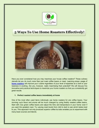 5 Ways To Use Home Roasters Effectively