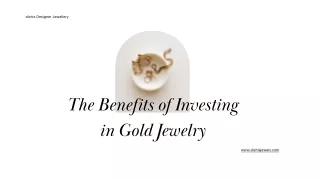 The Benefits of Investing in Gold Jewelry