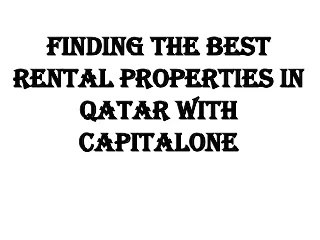 Finding the Best Rental Properties in Qatar with CapitalOne