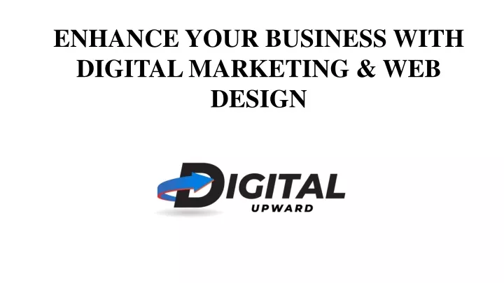 enhance your business with digital marketing web design