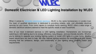 Domestic Electrician & LED Lighting Installation by WLEC