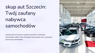 skup aut szczecin tw j zaufany nabywca samochod w